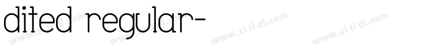 dited regular字体转换